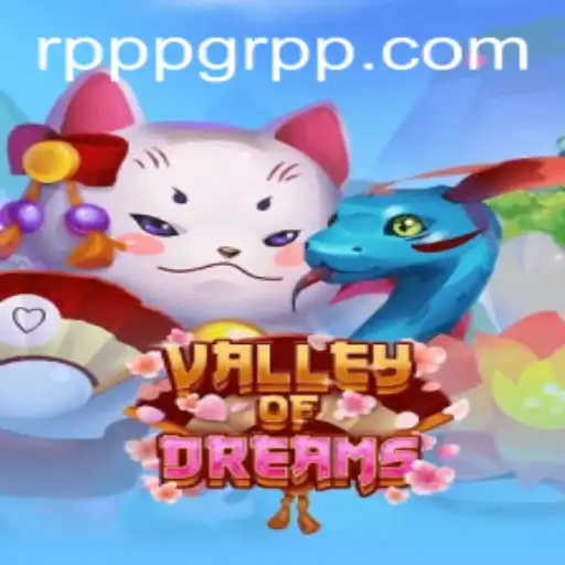 Exploring the Enchanting World of ValleyofDreams: A Revolutionary RPPPG Experience